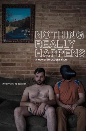 Nothing Really Happens's poster