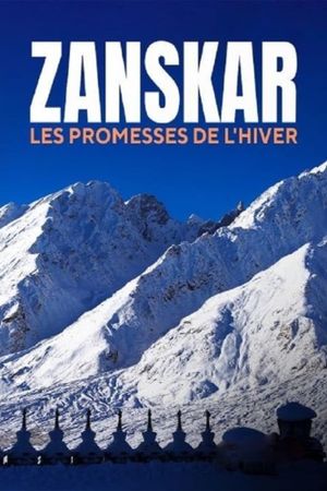 Zanskar, les promesses de l'hiver's poster