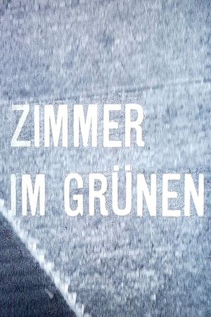 Zimmer im Grünen's poster