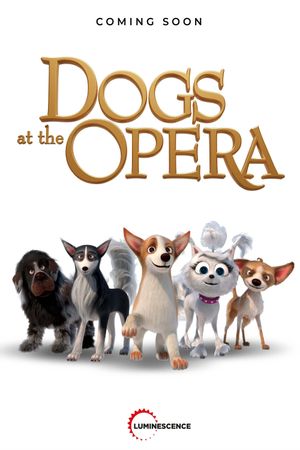 Dogs at the Opera's poster