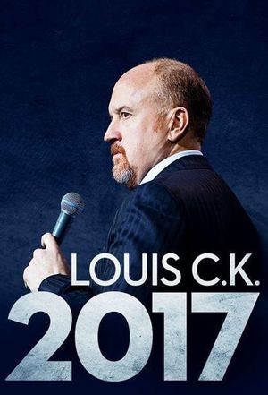 Louis C.K. 2017's poster
