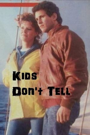 Kids Don't Tell's poster