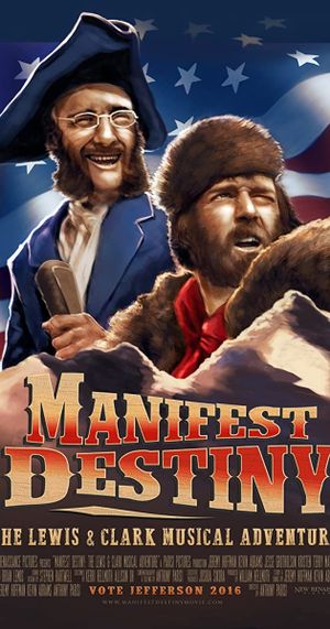 Manifest Destiny: The Lewis & Clark Musical Adventure's poster