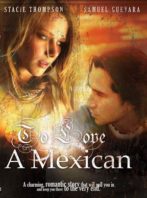 To Love a Mexican's poster