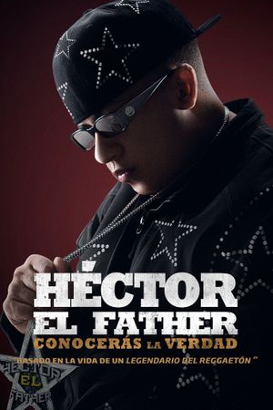 Héctor el Father: Conocerás la Verdad's poster