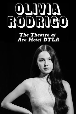 Olivia Rodrigo - Live from the Ace Theatre's poster
