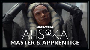 Master & Apprentice: A Special Look at Ahsoka's poster