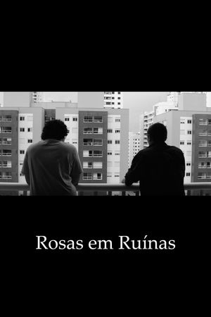 Rosas em Ruínas's poster