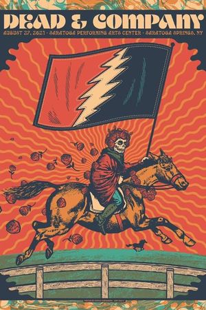 Dead & Company: 2021-08-27 Saratoga Performing Arts Center, Saratoga Springs, NY's poster