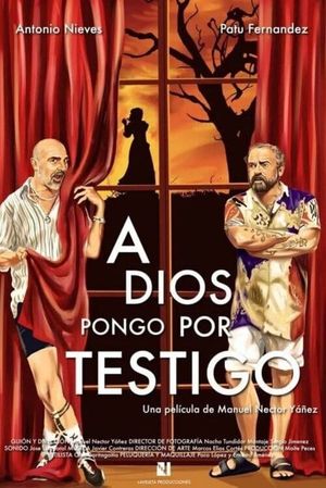 A Dios pongo por testigo's poster