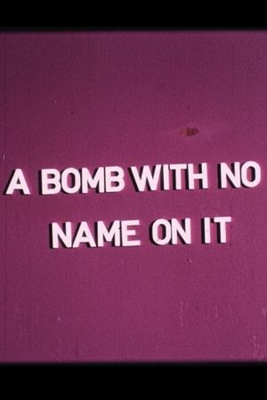 A Bomb With No Name On It's poster