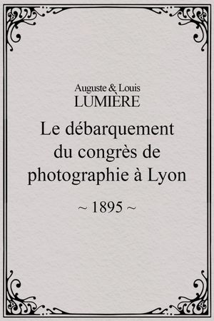 The Photographical Congress Arrives in Lyon's poster