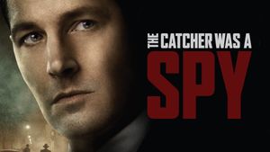 The Catcher Was a Spy's poster