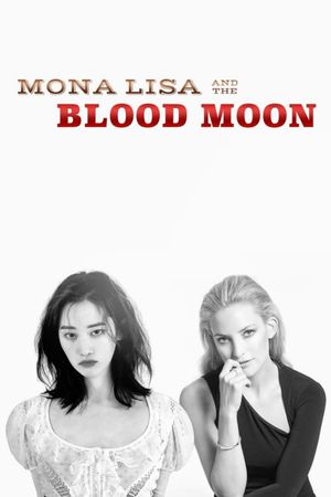 Mona Lisa and the Blood Moon's poster