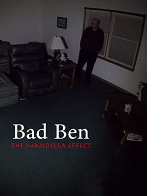 Bad Ben: The Mandela Effect's poster