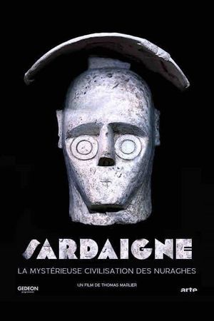 Sardinia, The Mysterious Civilization of The Nuraghi's poster