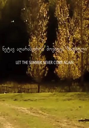 Let the Summer Never Come Again's poster