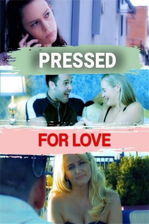 Pressed for Love's poster