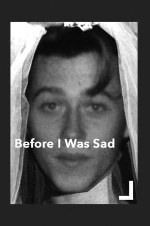 Before I Was Sad's poster
