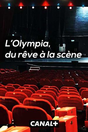 L'Olympia, du rêve à la scène's poster