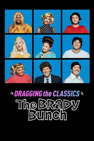 Dragging the Classics: The Brady Bunch's poster