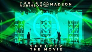 Porter Robinson & Madeon - Shelter: The Movie's poster