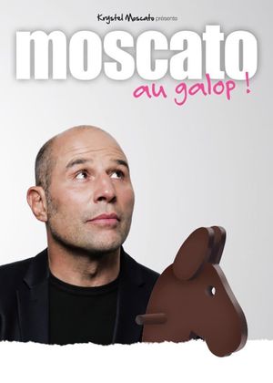 Vincent Moscato - Au galop !'s poster image