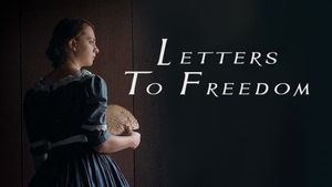 Letters to Freedom's poster