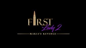 First Lady II: Maria's Revenge's poster