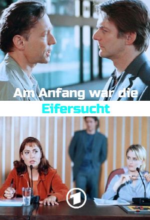 Am Anfang war die Eifersucht's poster