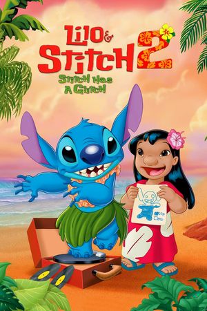 Lilo & Stitch 2: Stitch Has a Glitch's poster
