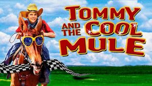 Tommy and the Cool Mule's poster