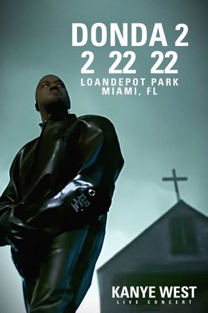 IMAX Presents Kanye West: Donda Experience Performance 2 22 22's poster