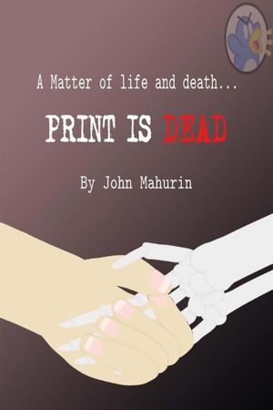 PRINT IS DEAD's poster