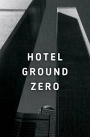 Hotel Ground Zero's poster