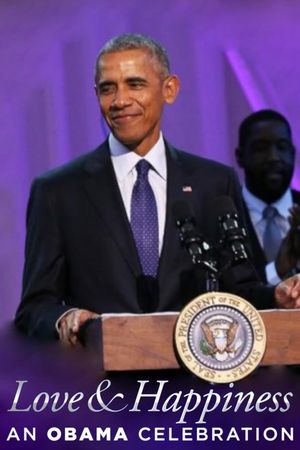 BET Presents Love & Happiness: An Obama Celebration's poster
