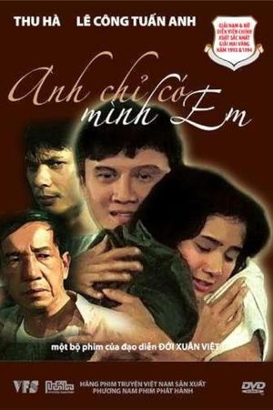 Anh Chi Có Mình Em's poster
