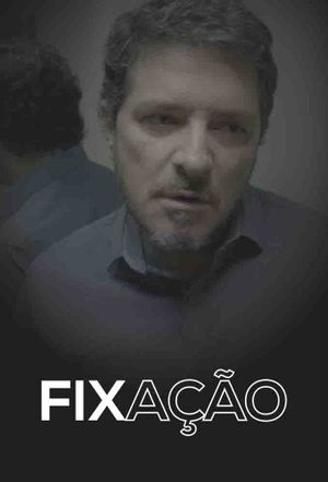 Fixação's poster