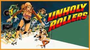 The Unholy Rollers's poster