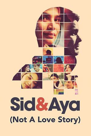 Sid & Aya: Not a Love Story's poster