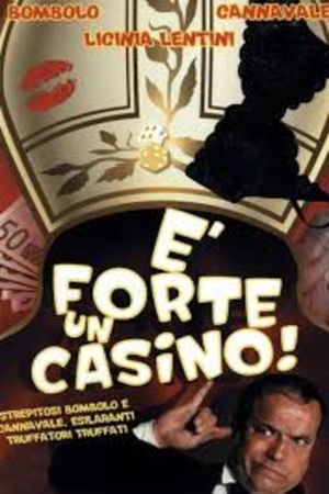 È forte un casino!'s poster