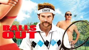 Balls Out: Gary the Tennis Coach's poster