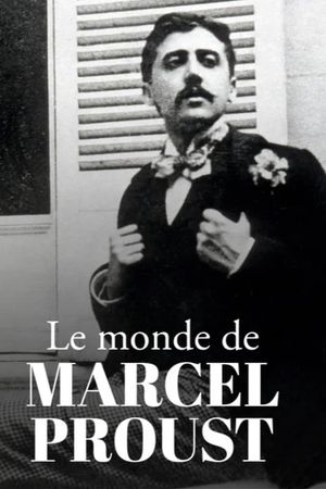 The World of Marcel Proust's poster