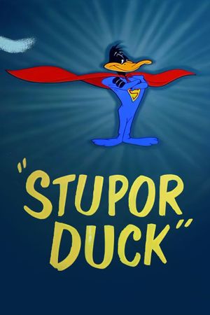 Stupor Duck's poster