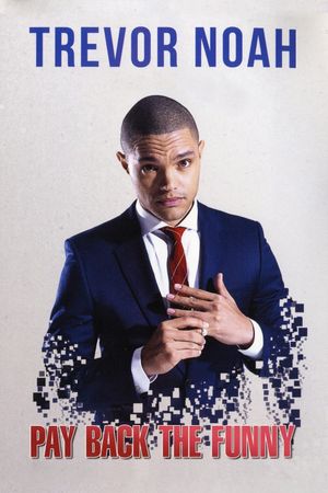 Trevor Noah: Pay Back The Funny's poster