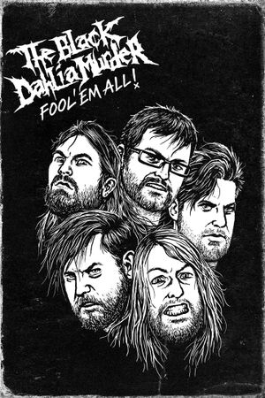 The Black Dahlia Murder: Fool 'Em All's poster