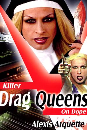 Killer Drag Queens on Dope's poster