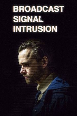 Broadcast Signal Intrusion _'s poster