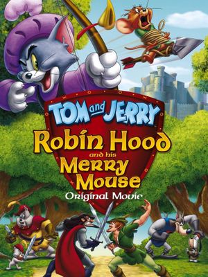 Tom and Jerry: Robin Hood and His Merry Mouse's poster