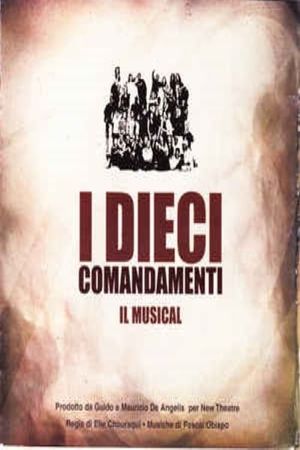 I Dieci Comandamenti Il Musical's poster